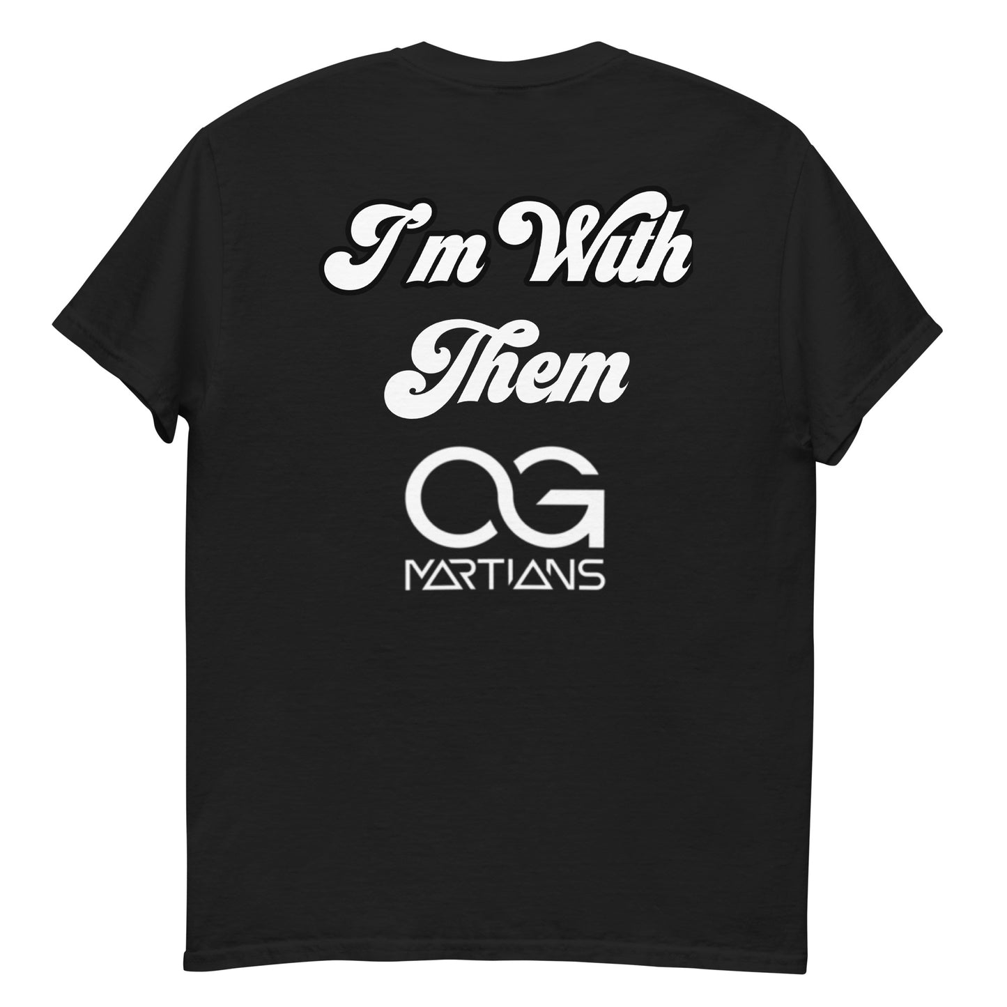 OG Martians “I’m with them” Men's classic tee