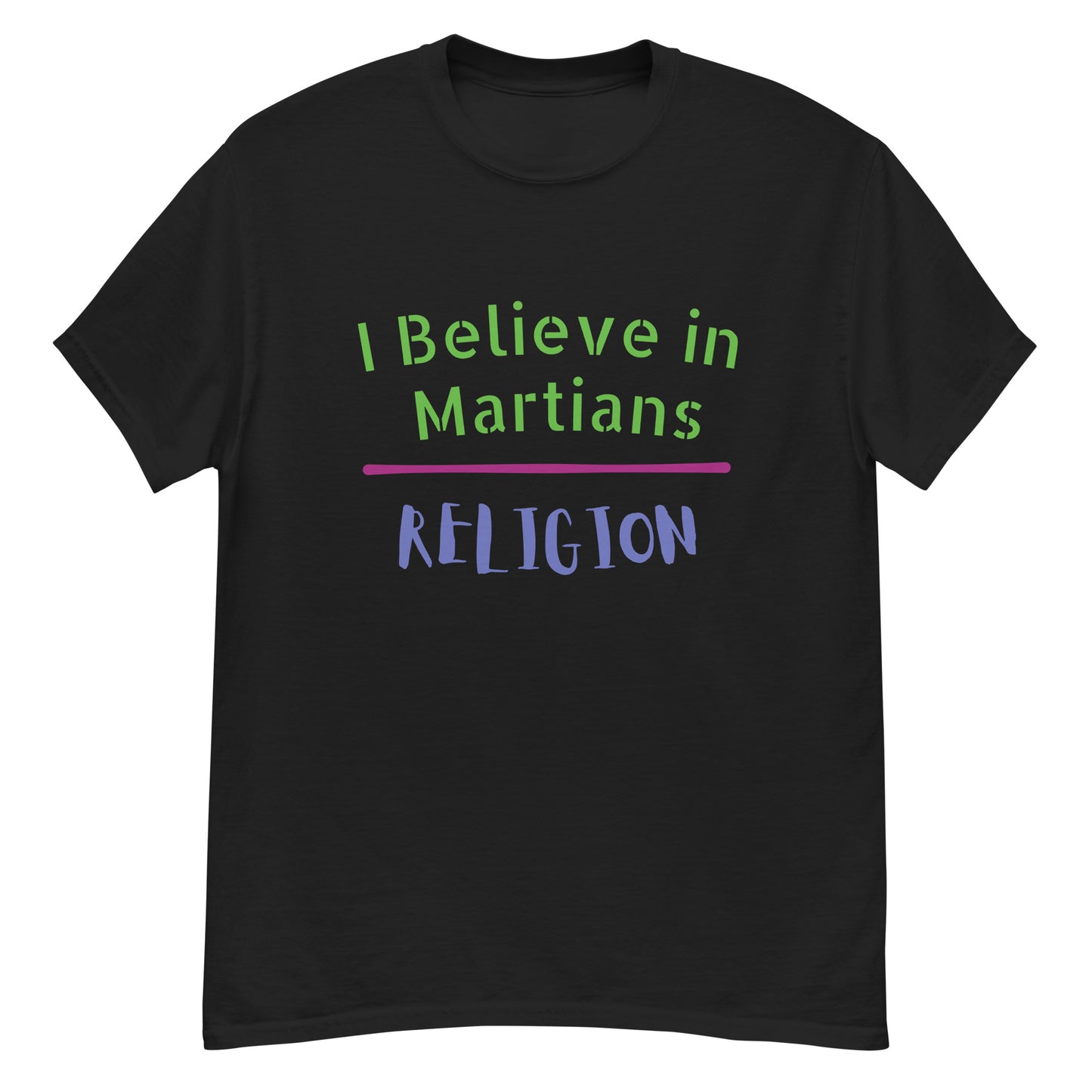 OG Martians “I believe” Men's classic tee