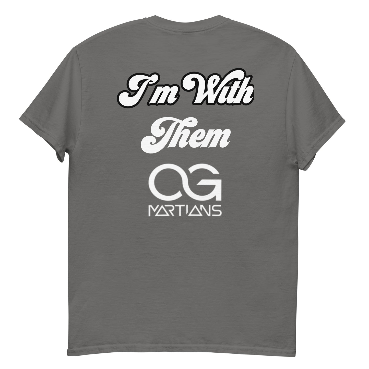 OG Martians “I’m with them” Men's classic tee