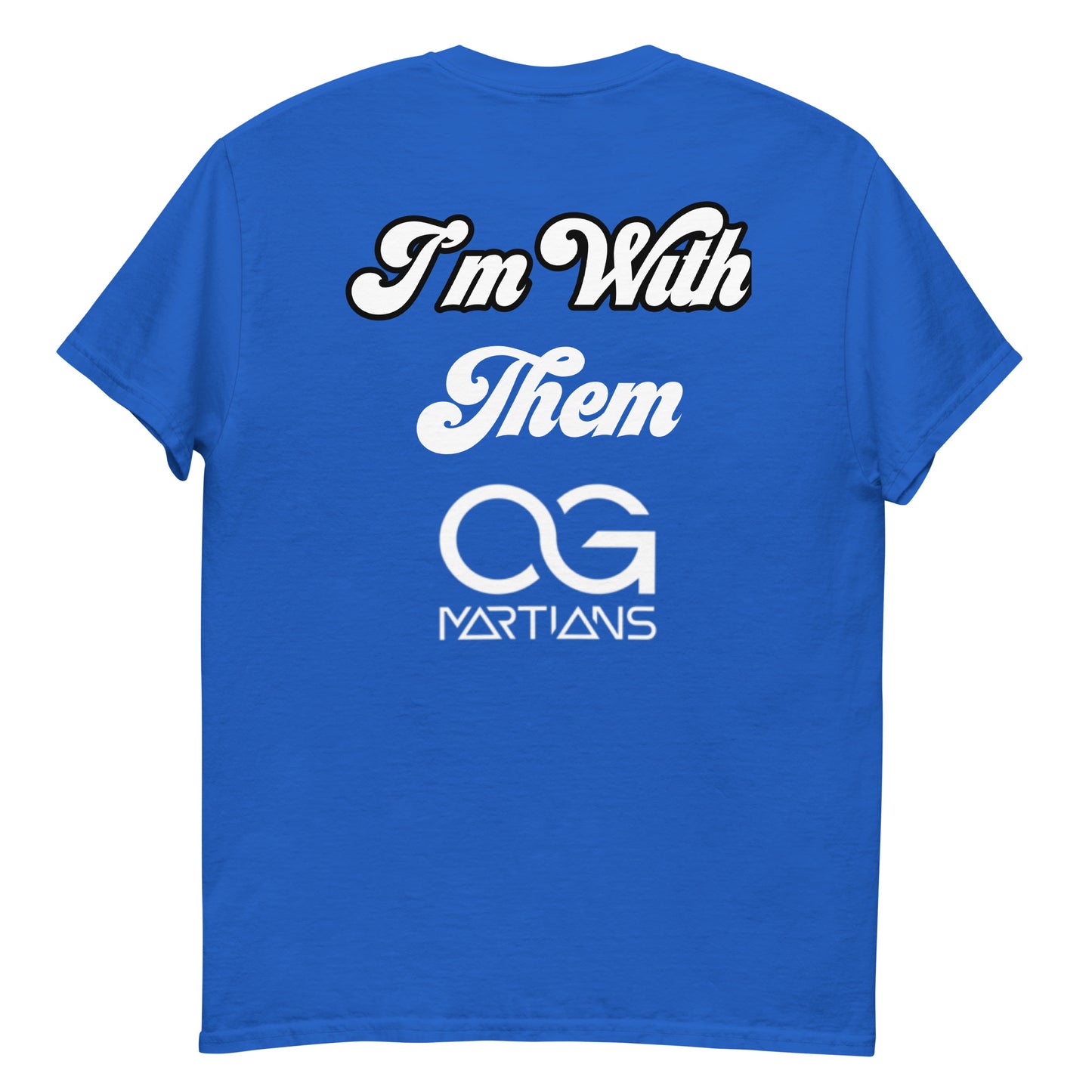 OG Martians “I’m with them” Men's classic tee