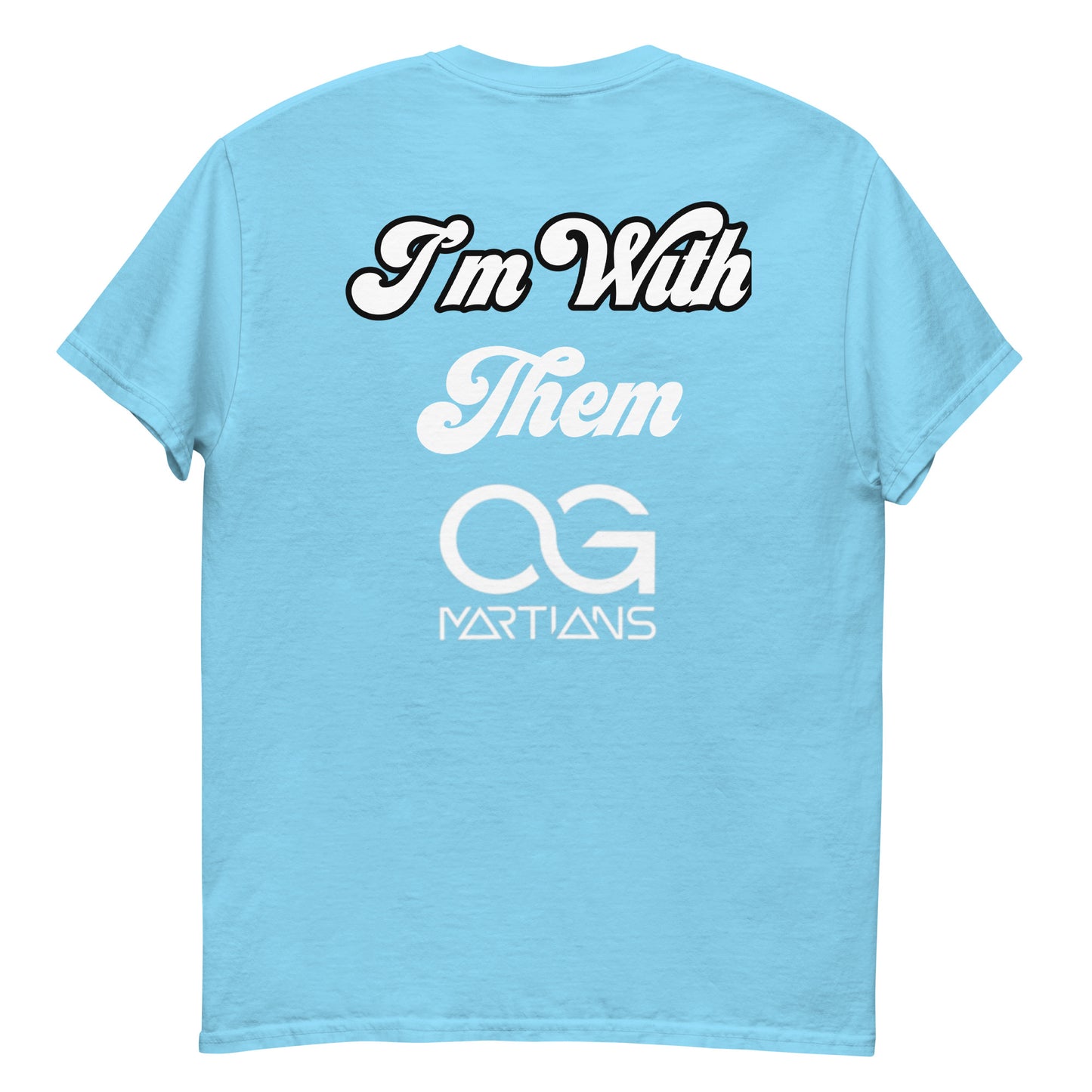 OG Martians “I’m with them” Men's classic tee